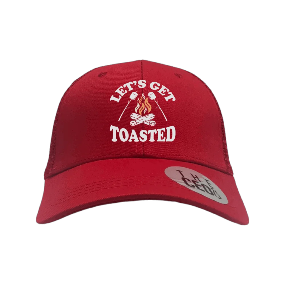 Let's Get Toasted Embroidered Trucker Hat