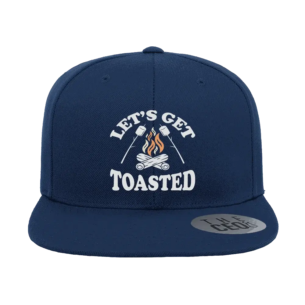 Let's Get Toasted Embroidered Flat Bill Hat