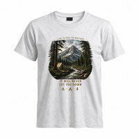 Thumbnail for May include a Sport Grey Live Close to Nature It Will Not Let You Down T-Shirt featuring an inspirational mountain graphic for hikers, campers, backpackers, and nature lovers.