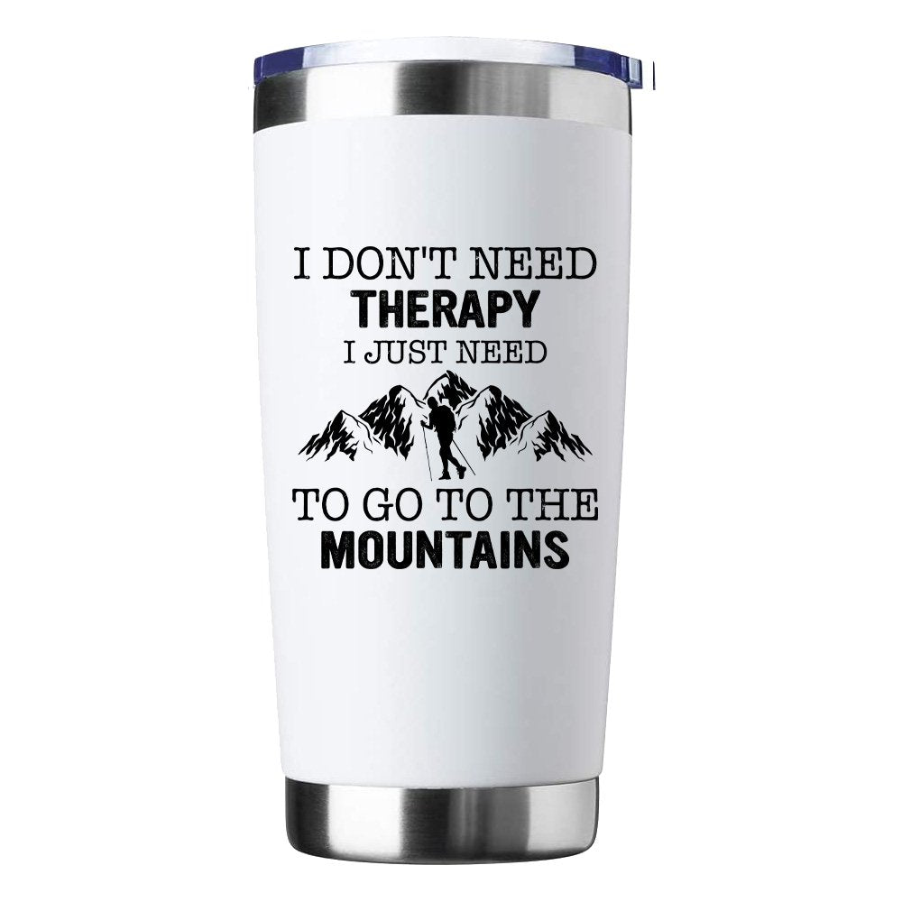 Hiking I Don't Need Therapy 20oz Insulated Vacuum Sealed Tumbler