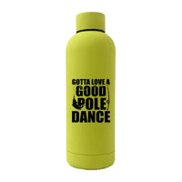 Thumbnail for Gotta Love A Good Pole Dance 17oz Stainless Rubberized Water Bottle