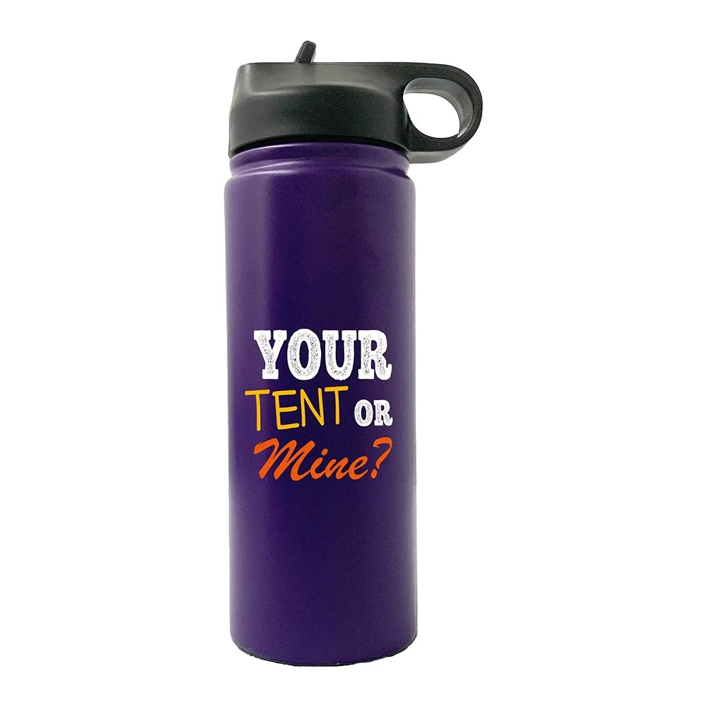 Your Tent Or Mine 20oz Sport Bottle