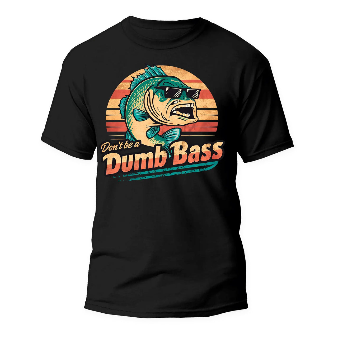 Don't Be a Dumb Bass Unisex T-shirt - Black