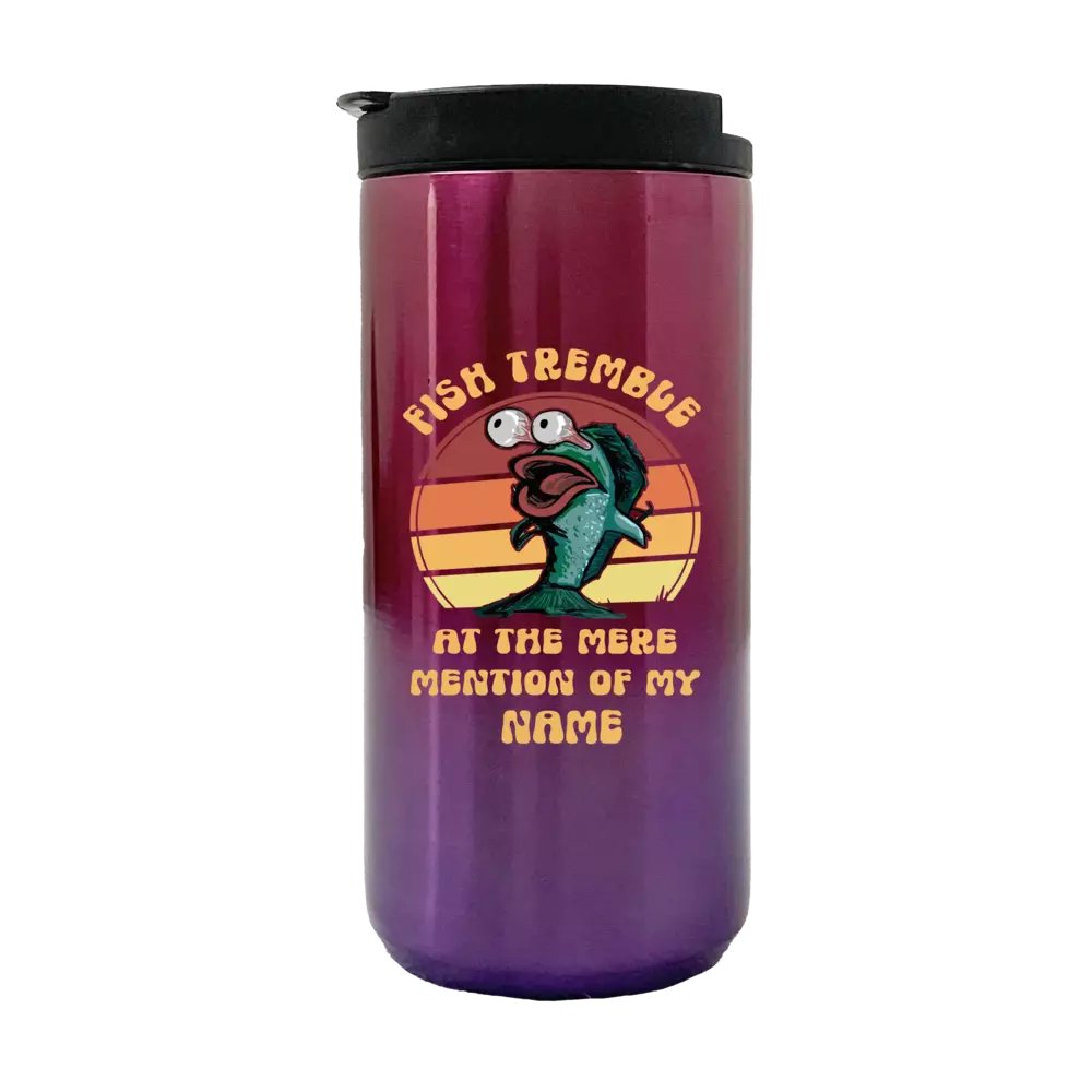 Fish Tremble At the Mere Mention of My Name 14oz Tumbler Purple