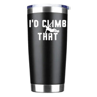 Thumbnail for Climbing I'd Climb That 20oz Insulated Vacuum Sealed Tumbler