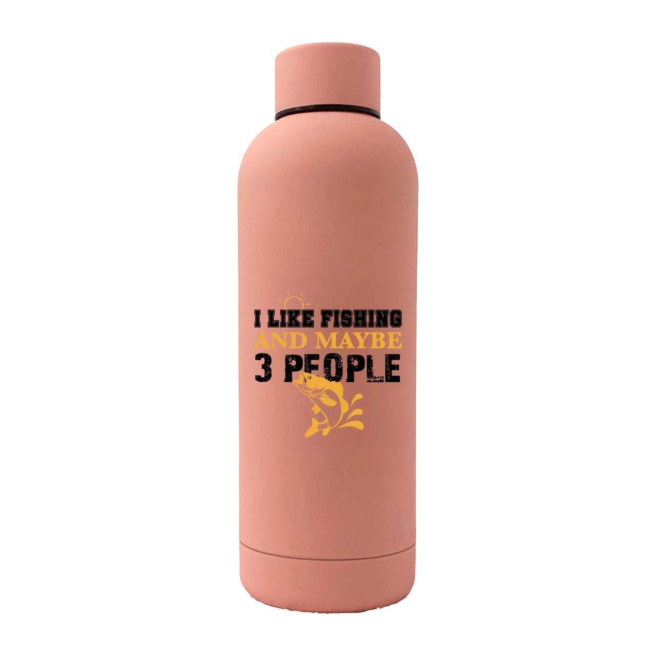 I Like Fishing And Maybe Like 3 People 17oz Stainless Rubberized Water Bottle