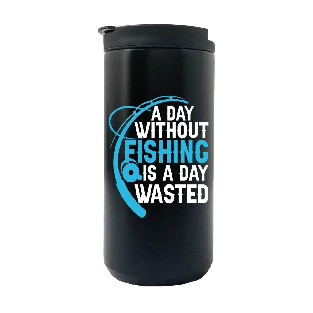 A Day Without Fishing Is a Day Wasted 14oz Tumbler  Black