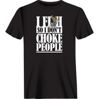 Thumbnail for I Fish So I Don't Choke People T-Shirt - Black