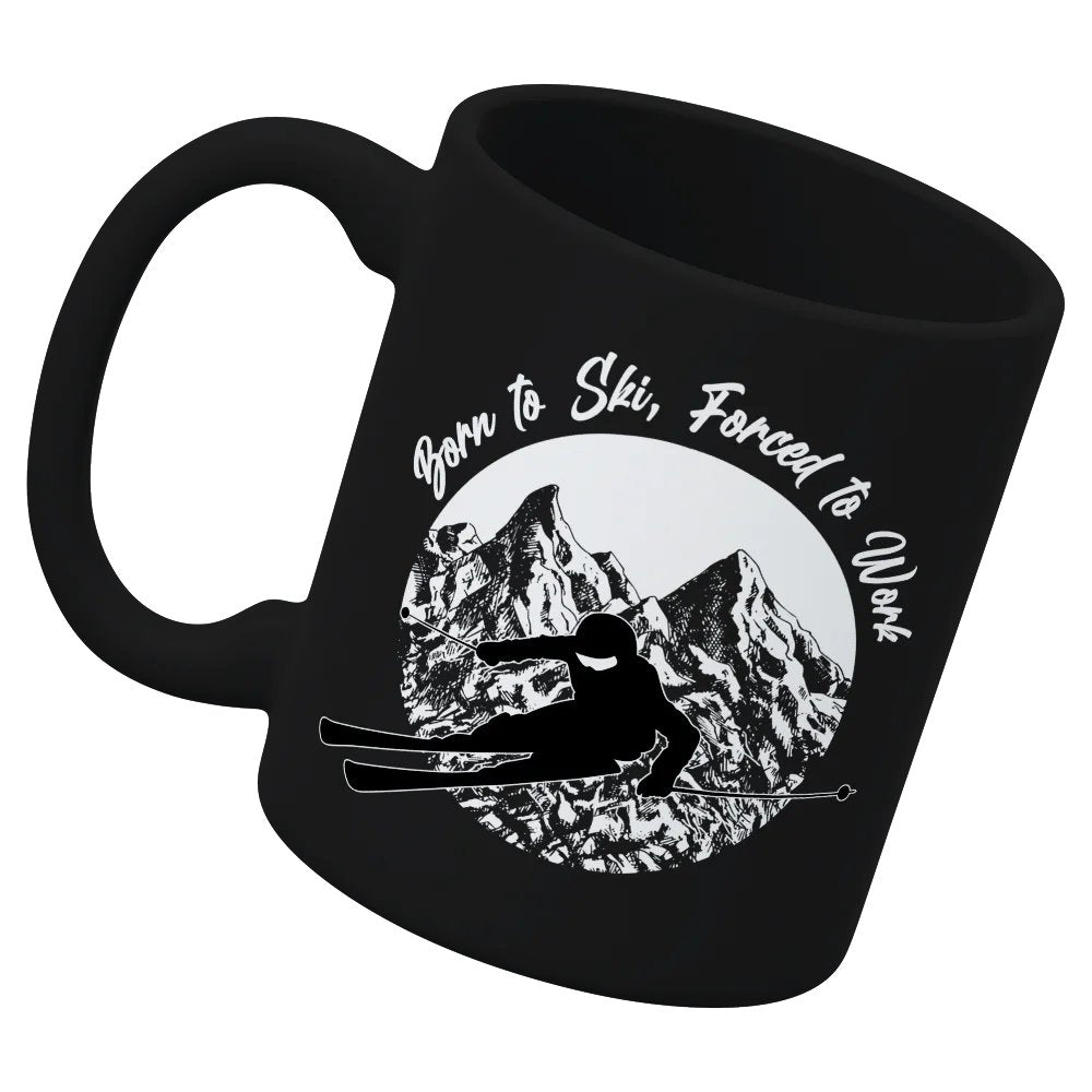 Born To Ski Forced To Work 11oz Mug