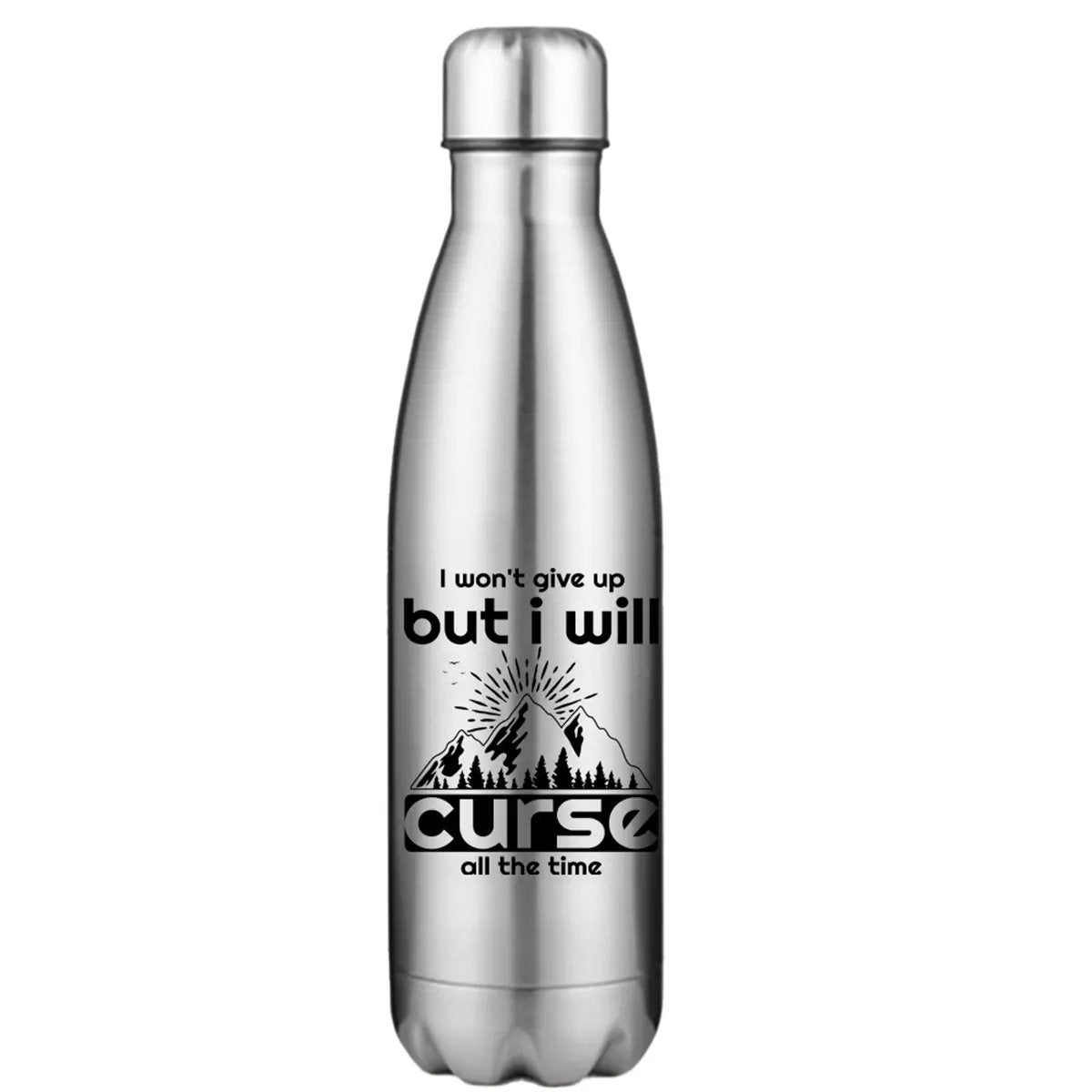 Hiking I Won't Give Up But I Will Curse Stainless Steel Water Bottle