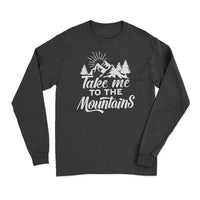 Thumbnail for Hiking Take Me To The Mountains Long Sleeve T-Shirt