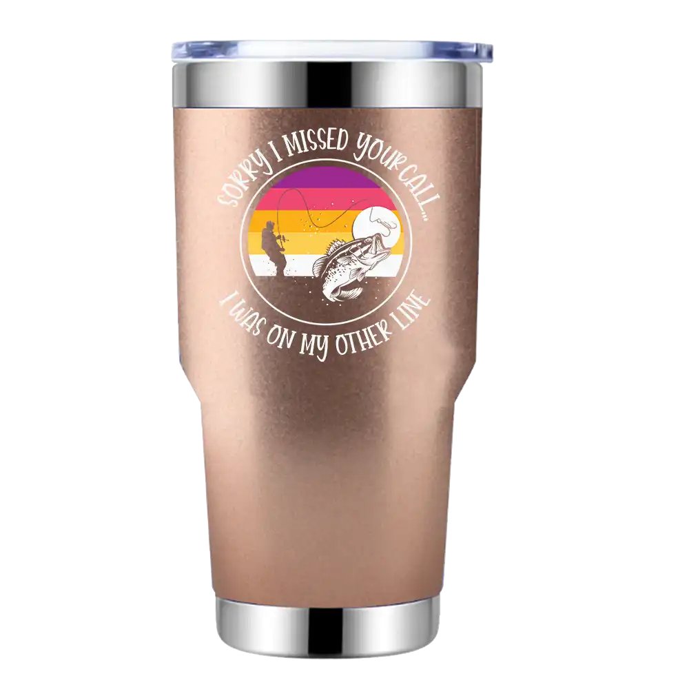 I Was On Another Line 30oz Stainless Steel Tumbler