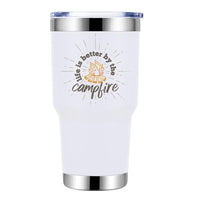 Thumbnail for Life Is Better Campfire 30oz Insulated Vacuum Sealed Tumbler White