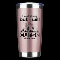 Thumbnail for Hiking I Won't Give Up But I Will Curse All The Time 20oz Tumbler Rosegold