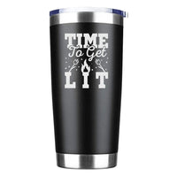 Thumbnail for Time To Get Lit Insulated Vacuum Sealed Tumbler