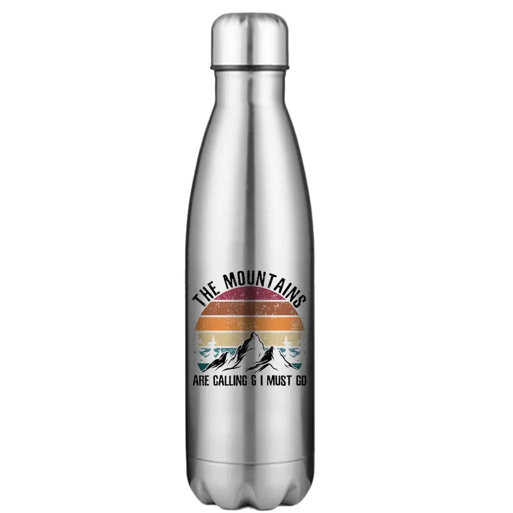 Hiking The Mountains Are Calling Stainless Steel Water Bottle