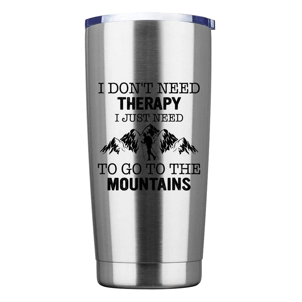 Hiking I Don't Need Therapy 20oz Insulated Vacuum Sealed Tumbler