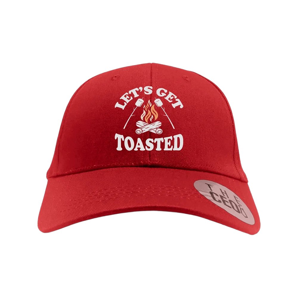 Let's Get Toasted Embroidered Baseball Hat