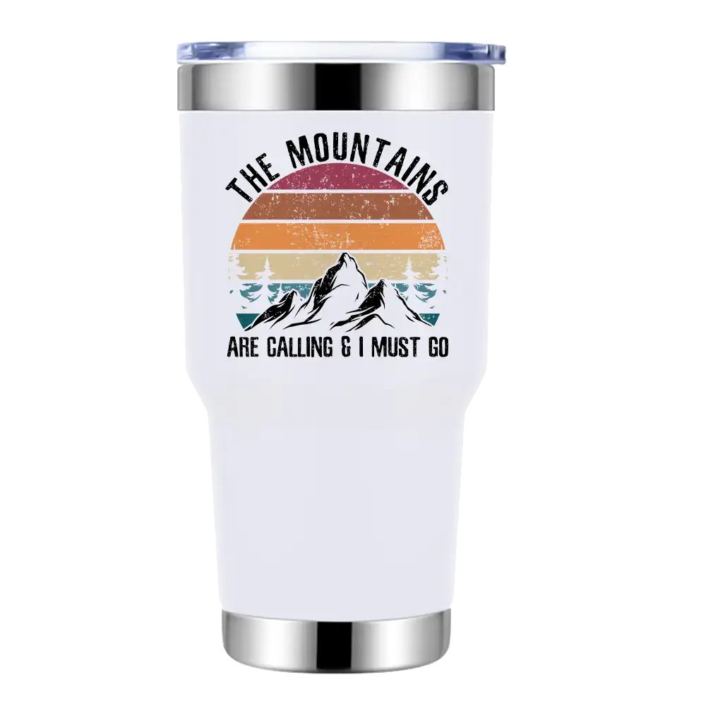 Hiking The Mountains Are Calling & I Must Go 30oz Tumbler White