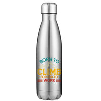 Thumbnail for Climbing Born To Climb Forced To Work Stainless Steel Water Bottle Silver