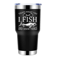 Thumbnail for I Fish And Know Things 30oz Tumbler Black