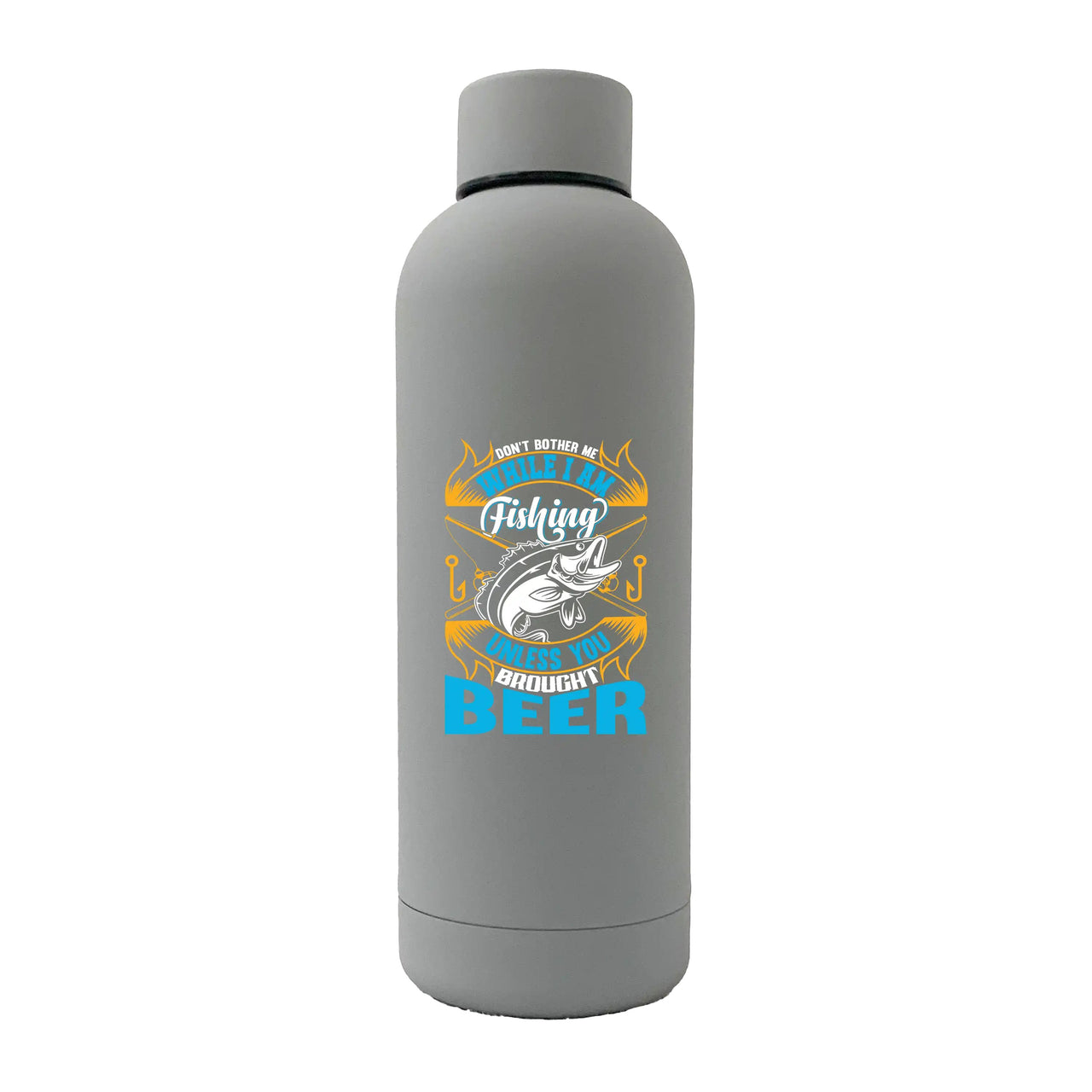Don't Bother Me While I'm Fishing 17oz Stainless Rubberized Water Bottle