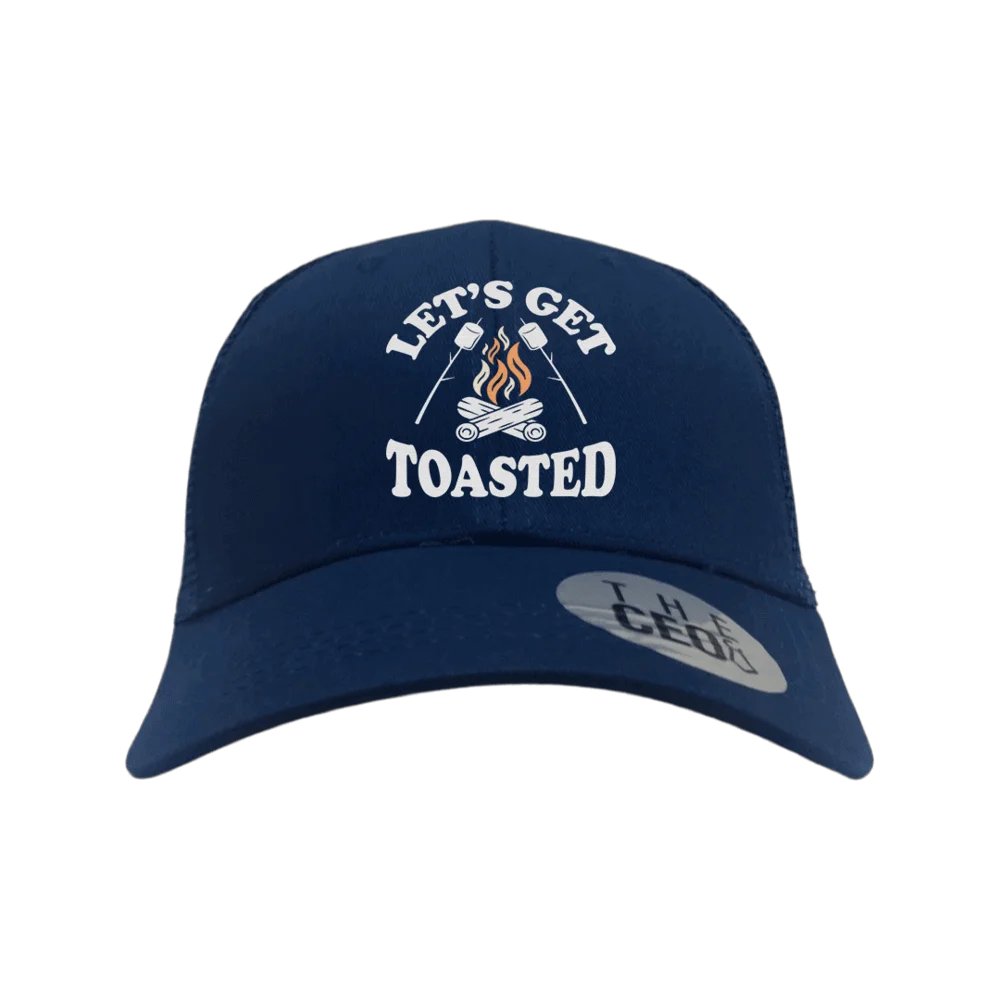 Let's Get Toasted Embroidered Trucker Hat