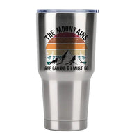 Thumbnail for Hiking The Mountains Are Calling & I Must Go 30oz Tumbler Silver