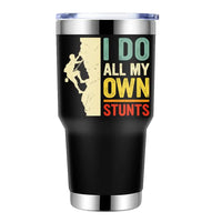 Thumbnail for Climbing I Do All My Own Stunts 30oz Tumbler Black