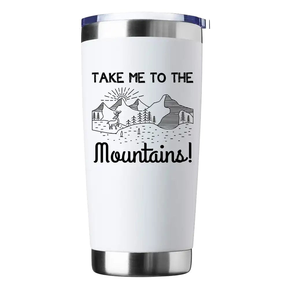 Hiking Take Me To The Mountains 20oz Insulated Vacuum Sealed Tumbler