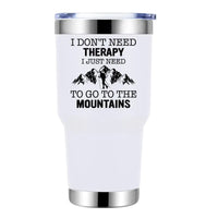 Thumbnail for Hiking I Don't Need Therapy 30oz Tumbler White