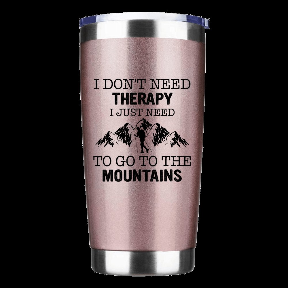 Hiking I Don't Need Therapy 20oz Tumbler Rosegold
