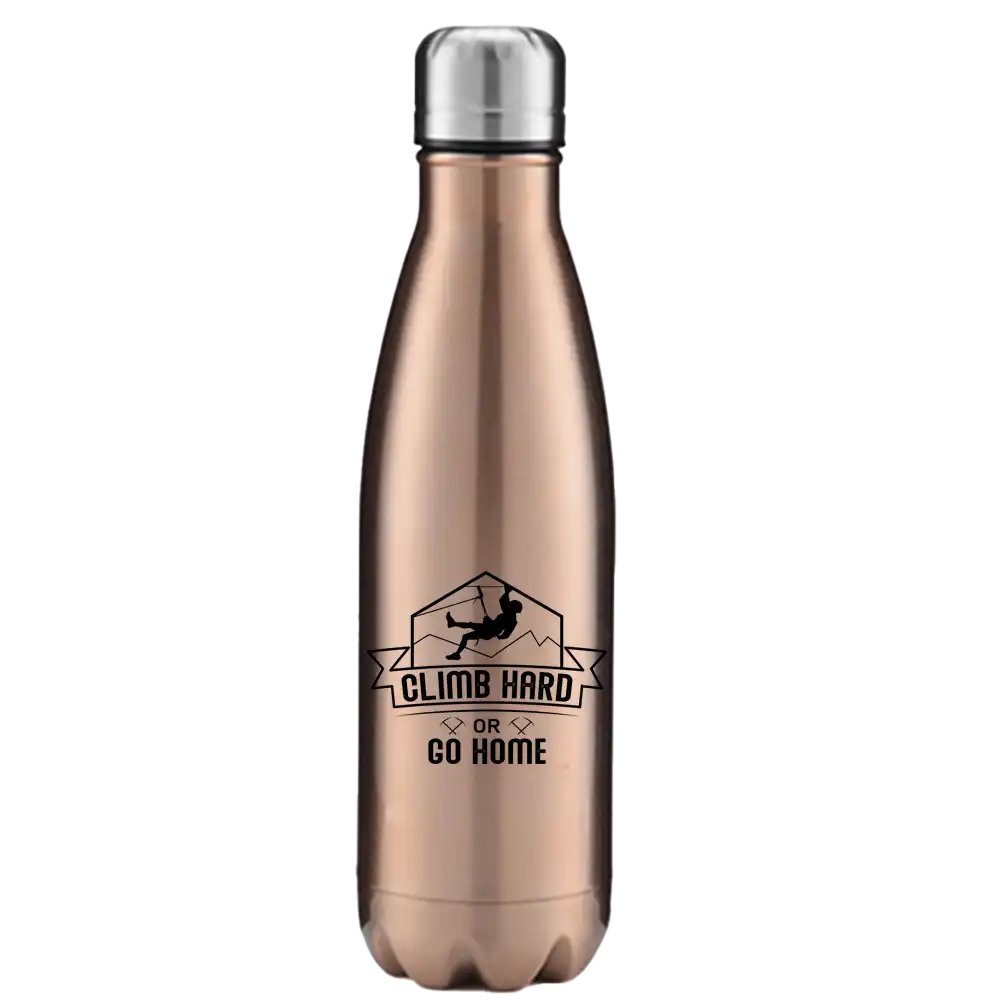 Climb Hard Or Go Home Stainless Steel Water Bottle Rose Gold