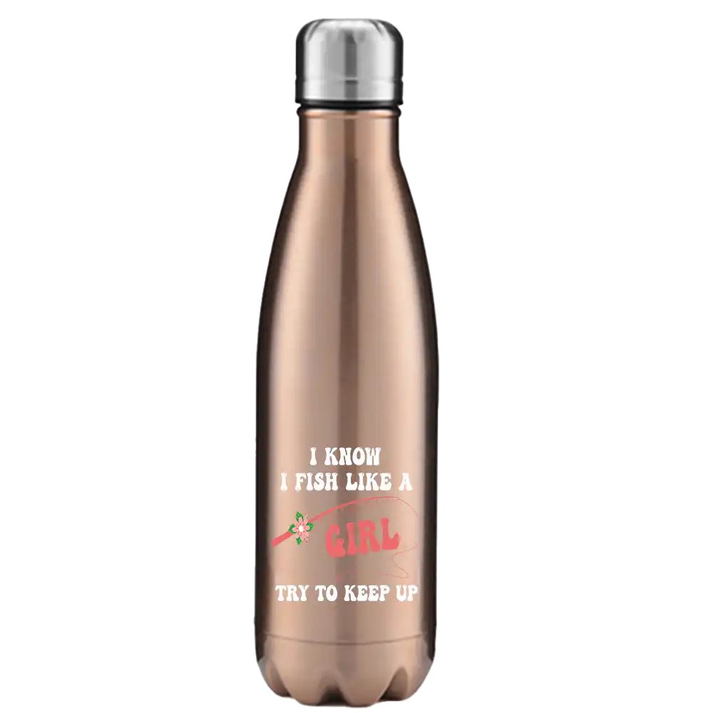 I Fish Like A Girl Stainless Steel Water Bottle