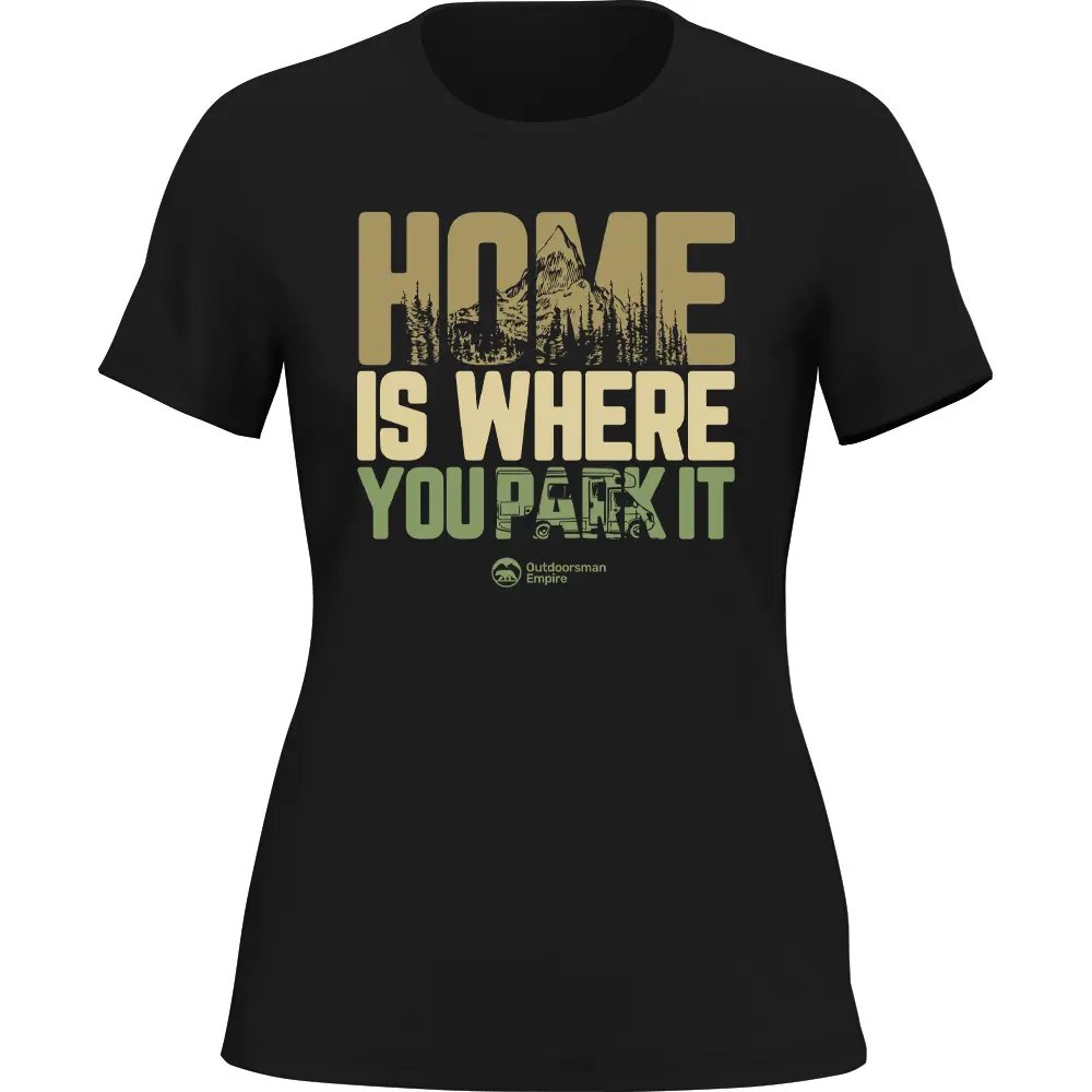 Home Is Your Park T-Shirt for Women