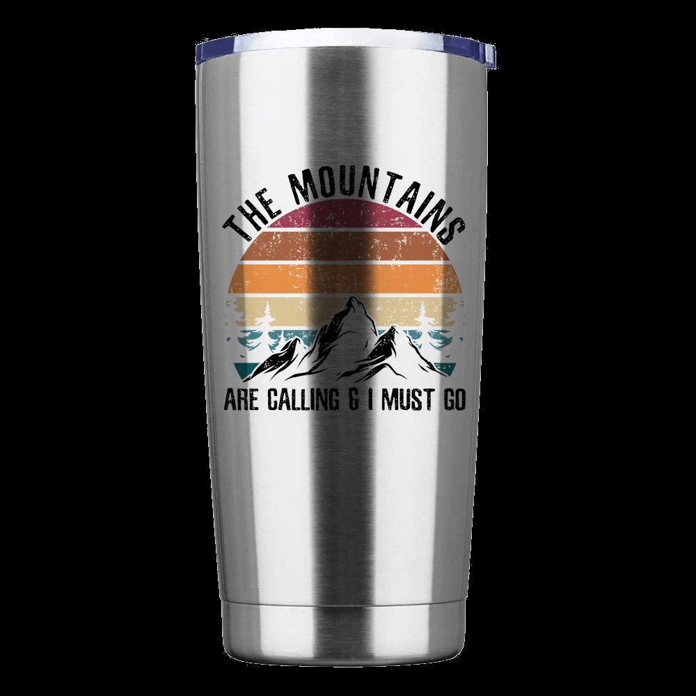 Hiking The Mountains Are Calling & I Must Go 20oz Tumbler Silver