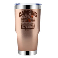 Thumbnail for Camping No Expensive 30oz Tumbler Rosegold