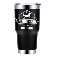 Thumbnail for Climb Hard Or Go Home 30oz Tumbler Black