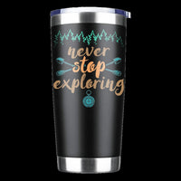 Thumbnail for Never Stop Exploring 20oz Insulated Vacuum Sealed Tumbler