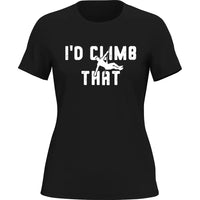 Thumbnail for Climbing I'd Climb That T-Shirt for Women