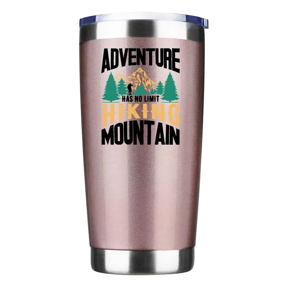 Adventure Has No Limit Hiking Mountain 20oz Tumbler Rosegold