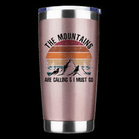 Thumbnail for Hiking The Mountains Are Calling & I Must Go 20oz Tumbler Rosegold