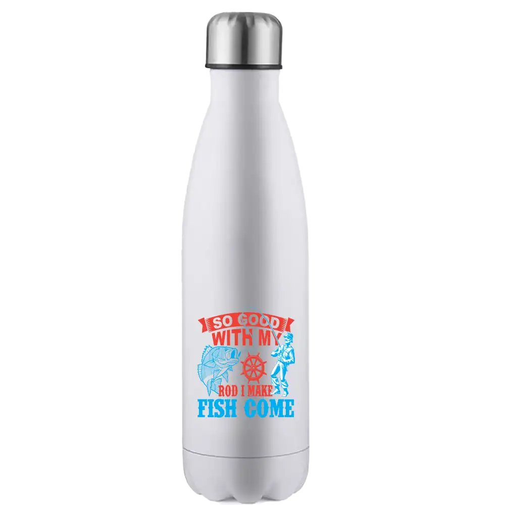 I Make Fish Come Stainless Steel Water Bottle
