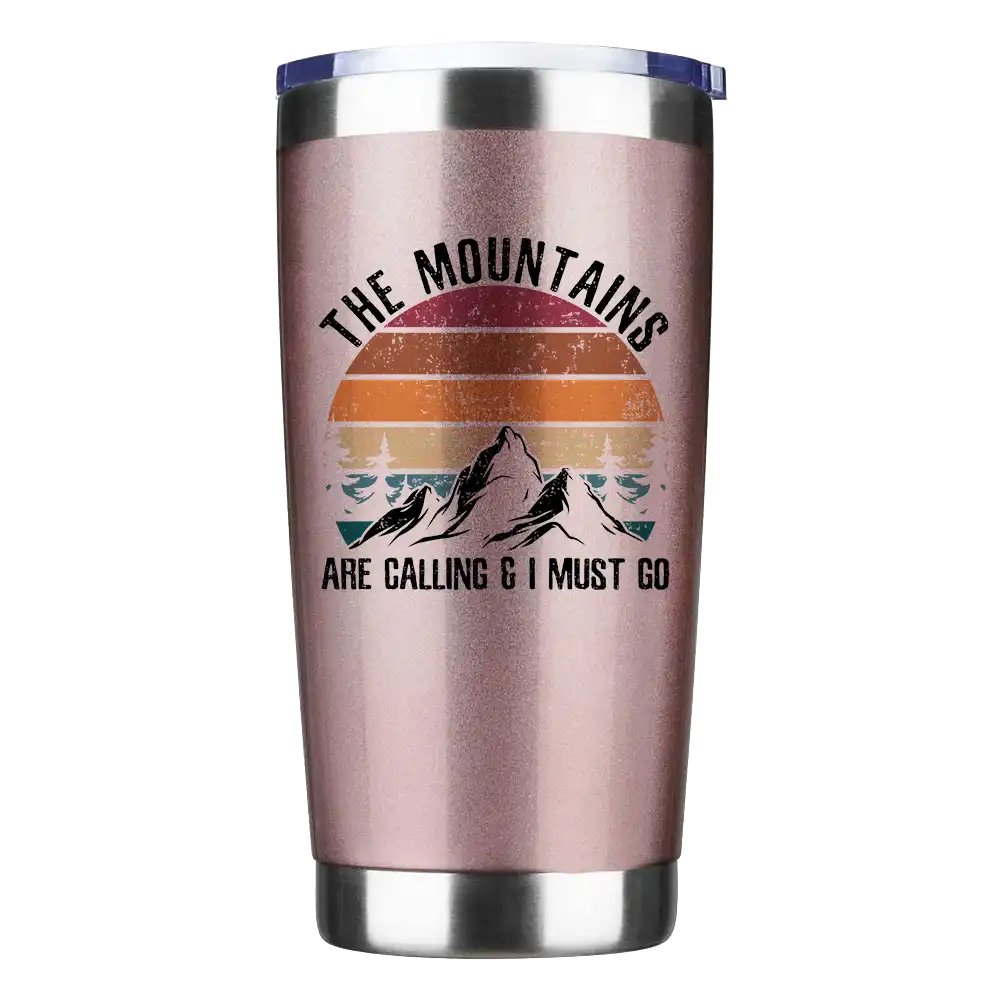 Hiking The Mountains Are Calling & I Must Go 20oz Tumbler Rosegold