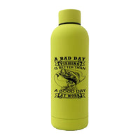 Thumbnail for A Bad Day At Fishing 17oz Stainless Rubberized Water Bottle