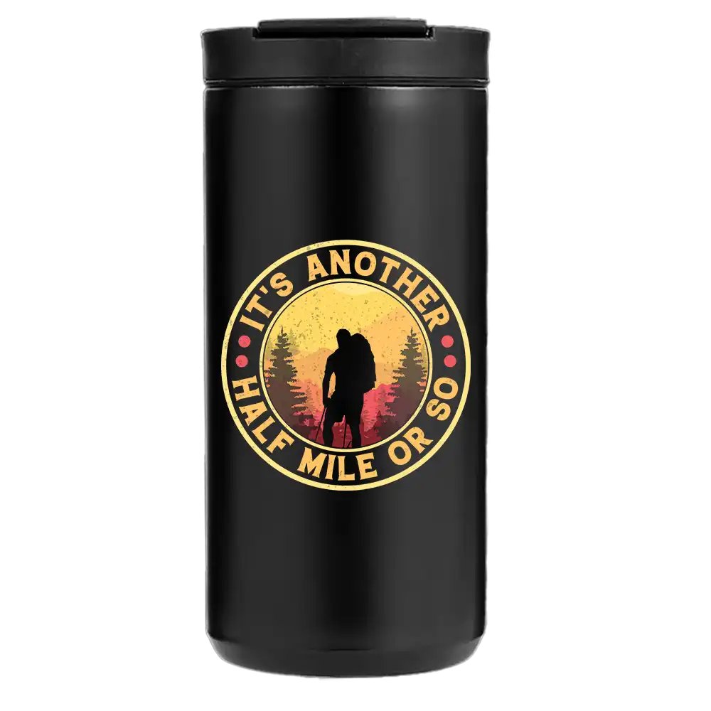 It's Another Half Mile Or So 14oz Coffee Tumbler