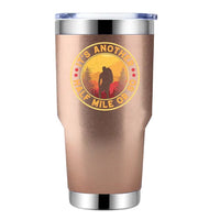 Thumbnail for It's Another Half Mile Or So 30oz Stainless Steel Tumbler