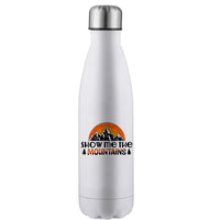 Thumbnail for Hiking Show Me To The Mountains Stainless Steel Water Bottle