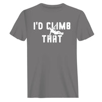 Thumbnail for Climbing I'd Climb That Man T-Shirt