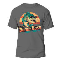 Thumbnail for Don't Be a Dumb Bass Unisex T-shirt